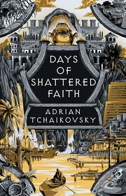 Front cover of Days of Shattered Faith by Adrian Tchaikovsky