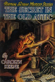 Front cover of The Secret in the Old Attic by Carolyn Keene
