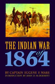Cover of The Indian War of 1864 by Eugene Fitch Ware