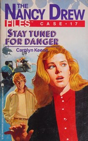 Front cover of Stay tuned for danger by Carolyn Keene