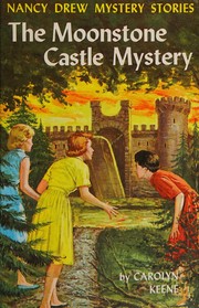 Front cover of The Moonstone Castle mystery by Carolyn Keene