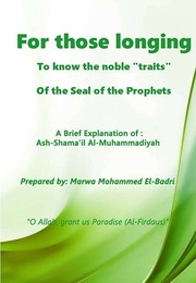 Front cover of For those longing To know the noble "traits" Of the Seal of the Prophets by Marwa Mohammed AL-Badri