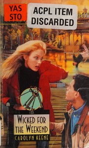Front cover of Wicked for the weekend by Carolyn Keene
