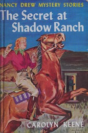 Front cover of The Secret at Shadow Ranch by Carolyn Keene