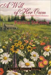 Front cover of A Will of Her Own by Patricia DeGroot