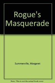 Front cover of Rogue's Masquerade by Margaret Summerville