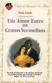 Front cover of Um Amor Entre Os Cravos Vermelhos by Ivany Casale