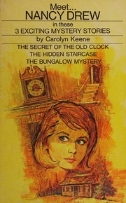 Front cover of The secret of the old clock / The hidden staircase / The bungalow mystery by Carolyn Keene
