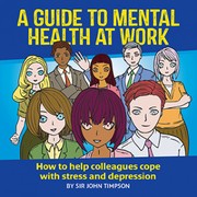 Cover of A Guide to Mental Health at Work by Sir John Timpson