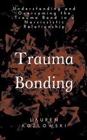 Cover of Trauma Bonding by Lauren Kozlowski