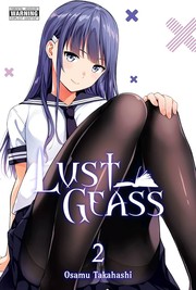 Front cover of Lust Geass, Vol. 2 by Osamu Takahashi