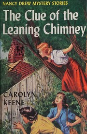 Front cover of The clue of the leaning chimney by Carolyn Keene
