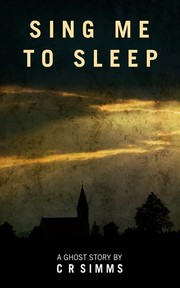 Cover of Sing Me to Sleep by Chris Simms