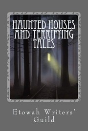 Front cover of Haunted Houses and Terrifying Tales by Heather Vanskiver