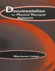Front cover of Documentation for Physical Therapist Assistants by Marianne Lukan