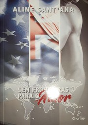 Cover of Sem Fronteiras Para O Amor Vol. 01 by Aline Sant'Ana