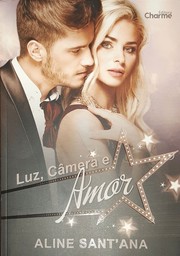 Cover of Luz, Câmera e Amor by Aline Sant'Ana