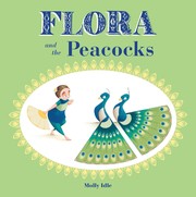 Front cover of Flora and the peacocks by Molly Schaar Idle