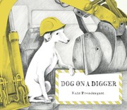 Cover of Dog on a digger by Kate Prendergast