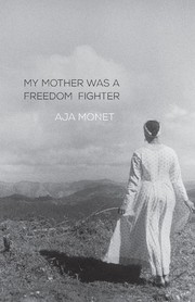 Front cover of My mother was a freedom fighter by Aja Monet