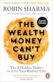 Front cover of The Wealth Money Can't Buy by Robin S. Sharma