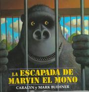 Front cover of The escape of Marvin the ape by Caralyn Buehner