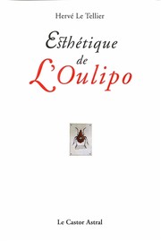 Front cover of Esthétique de l'Oulipo by Hervé Le Tellier