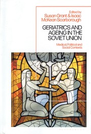 Front cover of Geriatrics and Ageing in the Soviet Union by Susan Grant