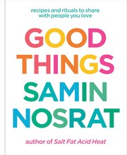 Cover of Good Things by Samin Nosrat