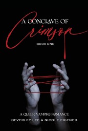 Front cover of A Conclave of Crimson Book One by Beverley Lee