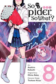 Front cover of So I'm a Spider, So What?, Vol. 8 (manga) by 馬場翁