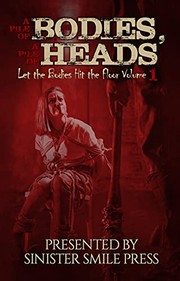 Front cover of A Pile of Bodies, A Pile of Heads by Sinister Smile Press