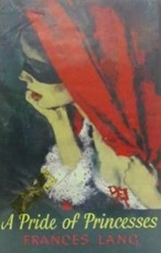 Front cover of A Pride of Princesses by Frances Lang