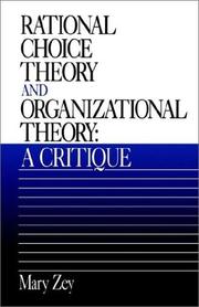 Front cover of Rational choice theory and organizational theory by Mary Zey