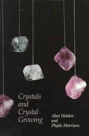Front cover of Crystals and crystal growing by Alan Holden