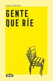 Cover of Gente que ríe by Laura Chivite