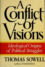 Front cover of A conflict of visions by Thomas Sowell