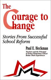 Cover of The courage to change by Paul E. Heckman