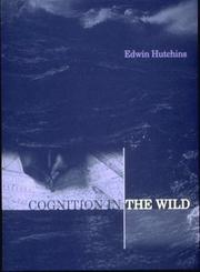 Front cover of Cognition in the Wild by Edwin Hutchins