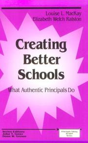 Cover of Creating better schools by Louise L. MacKay
