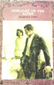 Cover of Sunlight on the River by Barbara Cust