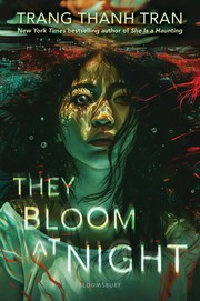 Front cover of They Bloom at Night by Trang Thanh Tran