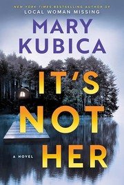 Front cover of It's Not Her by Mary Kubica
