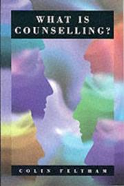 Front cover of What is counselling? by Colin Feltham