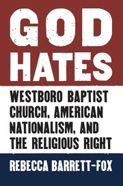 Cover of God Hates by Rebecca Barrett-Fox