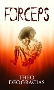 Cover of Forceps by Théo Déogracias