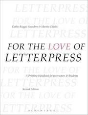 Front cover of For the Love of Letterpress by Cathie Ruggie-Saunders