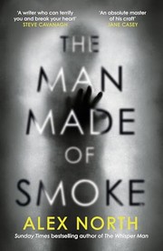 Front cover of Man Made of Smoke by Steve Mosby