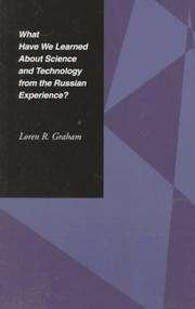 Front cover of What have we learned about science and technology from the Russian experience? by Loren R. Graham