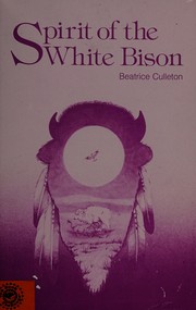Cover of Spirit of the white bison by Beatrice Mosionier